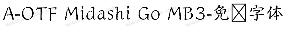 A-OTF Midashi Go MB3字体转换